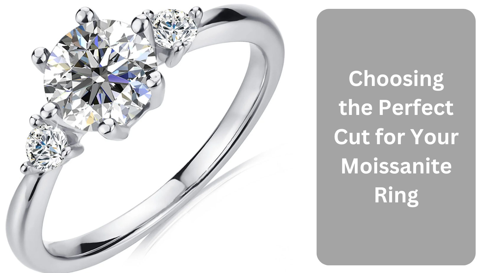 Choosing the Perfect Cut for Your Moissanite Ring